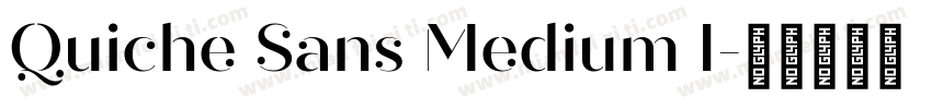 Quiche Sans Medium I字体转换